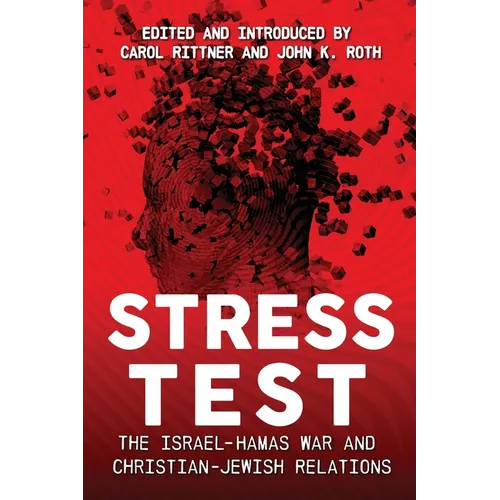 Stress Test: The Israel-Hamas War and Christian-Jewish Relations - Paperback