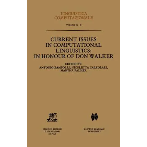 Current Issues in Computational Linguistics: In Honour of Don Walker - Hardcover