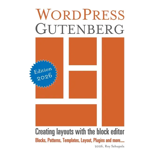 WordPress Gutenberg: Creating layouts with the block editor - Paperback