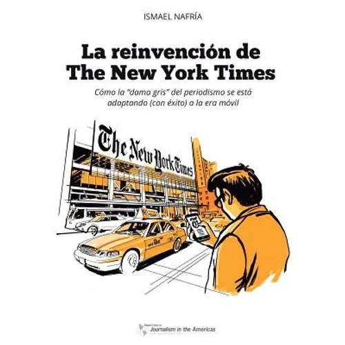 La reinvención de The New York Times: Cómo la 