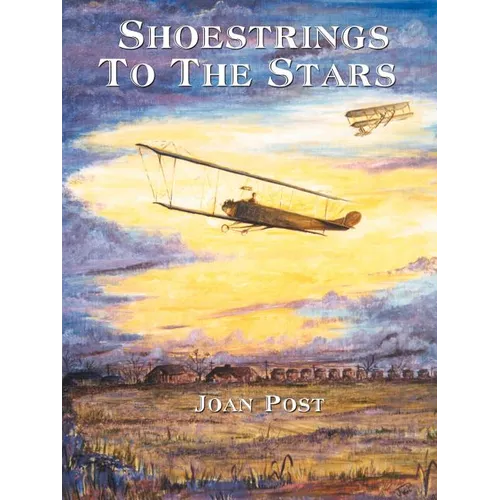 Shoestrings to the Stars: The Life Story of E.M. 