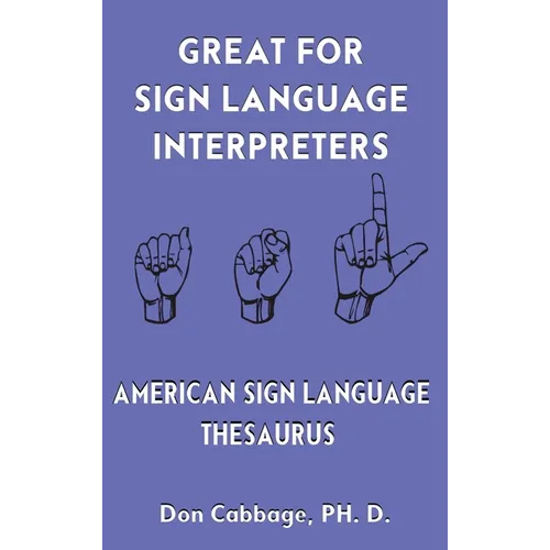 Great For Sign Language Interpreters American Sign Language Thesaurus - Hardcover