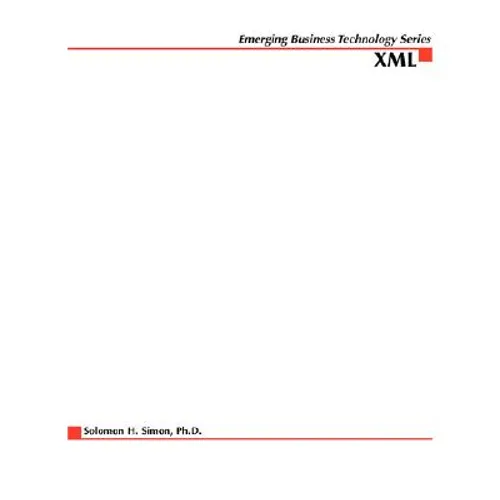 XML: Foundations for Enterprise E-Business Solutions - Paperback