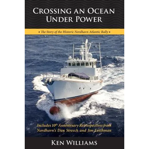 Crossing An Ocean Under Power, 10th Anniversary Edition - Paperback