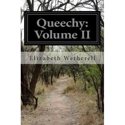 Queechy: Volume II - Paperback