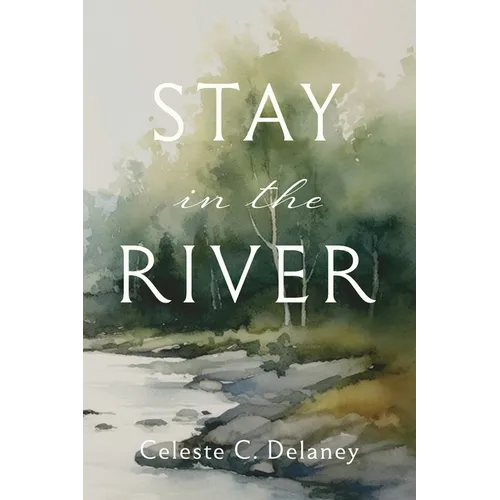 Stay in the River - Paperback