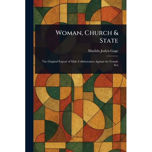 Woman, Church & State - Paperback