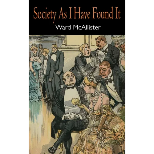 Society as I Have Found It
