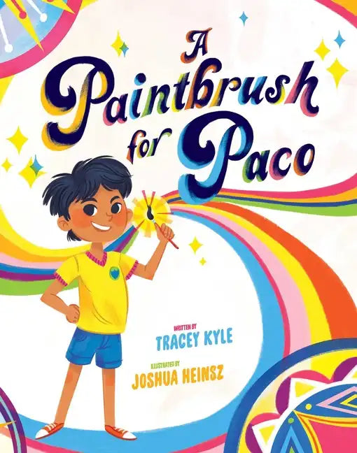 A Paintbrush for Paco - Hardcover