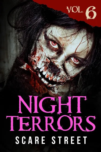 Night Terrors Vol. 6: Short Horror Stories Anthology - Paperback