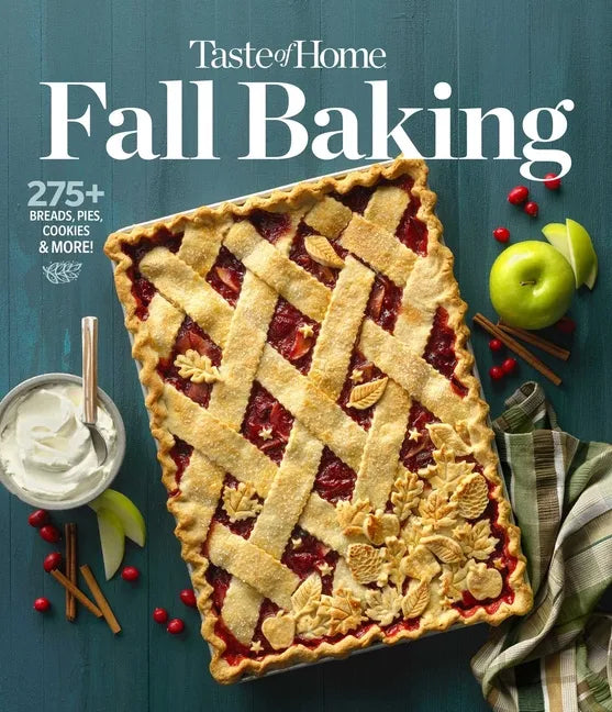 Taste of Home Fall Baking: 275+ Breads, Pies, Cookies and More! - Paperback