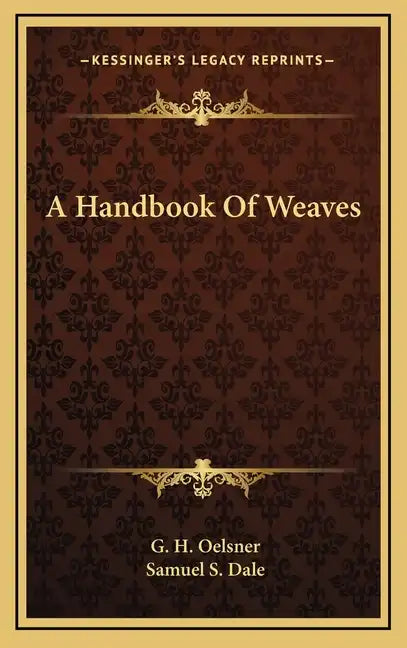 A Handbook of Weaves - Hardcover