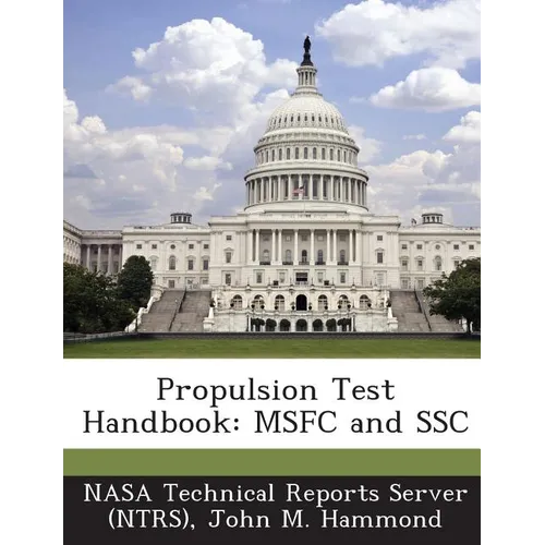 Propulsion Test Handbook: Msfc and Ssc - Paperback