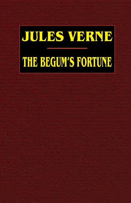 The Begum's Fortune - Paperback