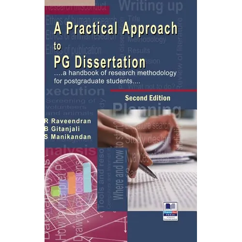 A Practical Approach to PG Dissertation: a handbook of research methodology for postgraduate students - Hardcover