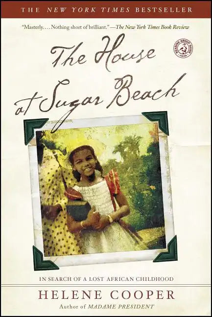 The House at Sugar Beach: In Search of a Lost African Childhood - Paperback