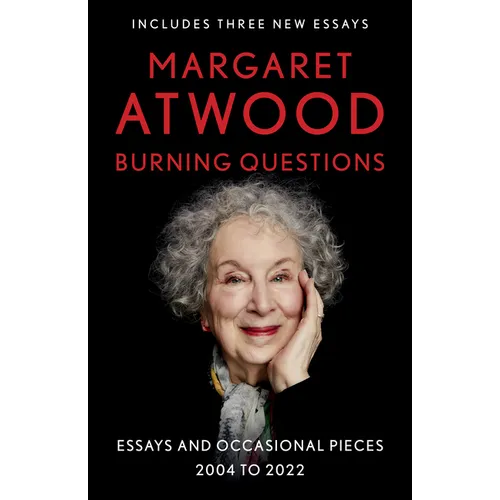Burning Questions: Essays and Occasional Pieces, 2004 to 2022 - Paperback