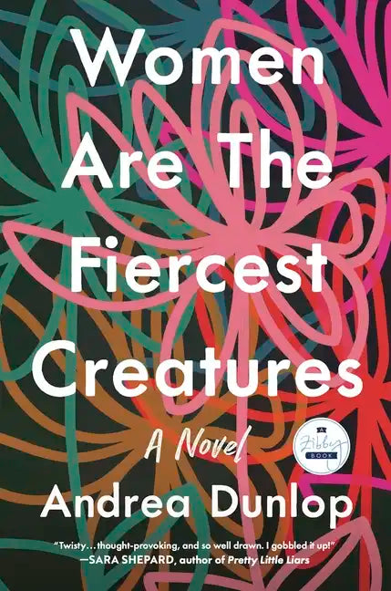 Women Are the Fiercest Creatures - Hardcover