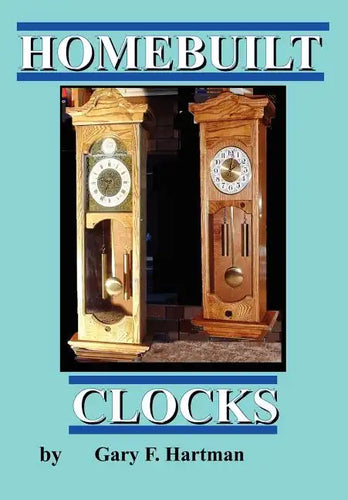 Homebuilt Clocks - Paperback