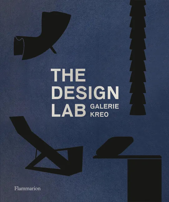 The Design Lab: Galerie Kreo - Hardcover