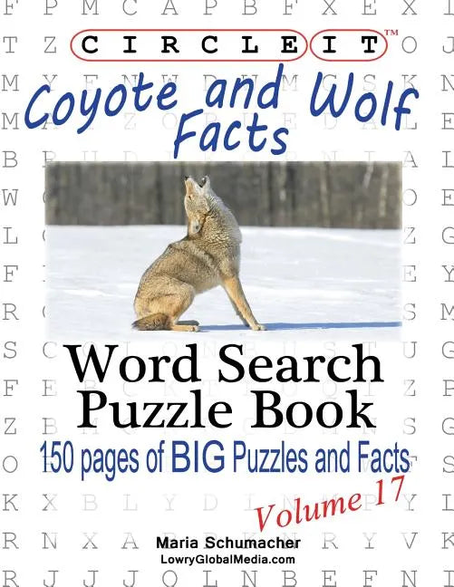 Circle It, Coyote and Wolf Facts, Word Search, Puzzle Book - Paperback