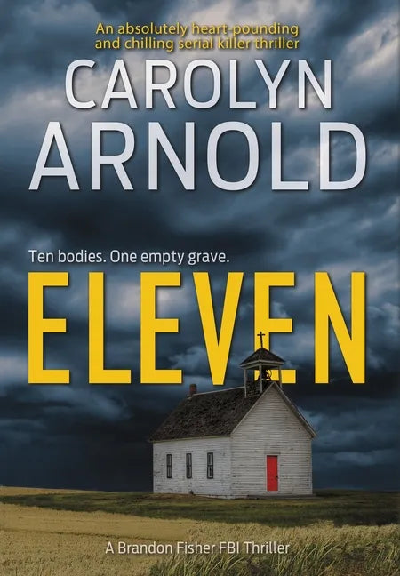 Eleven: An absolutely heart-pounding and chilling serial killer thriller - Hardcover