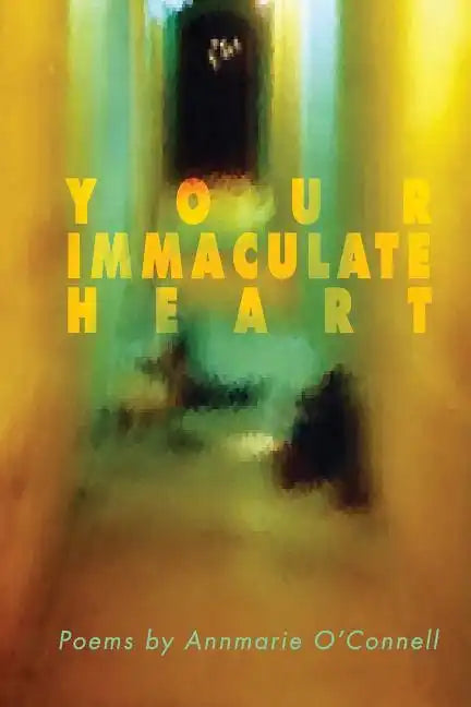 Your Immaculate Heart - Paperback