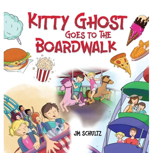 Kitty Ghost Goes To The Broadwalk - Hardcover