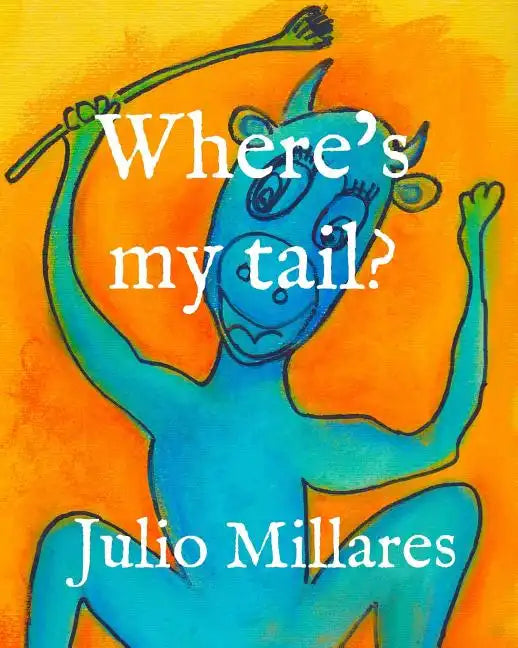 Where's my tail? - Paperback