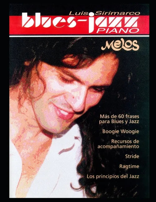 Piano Blues - Jazz: Más de 60 frases de Blues y Jazz, Boogie Woogie y muchas mas recursos para tocar estos géneros en el piano - Paperback