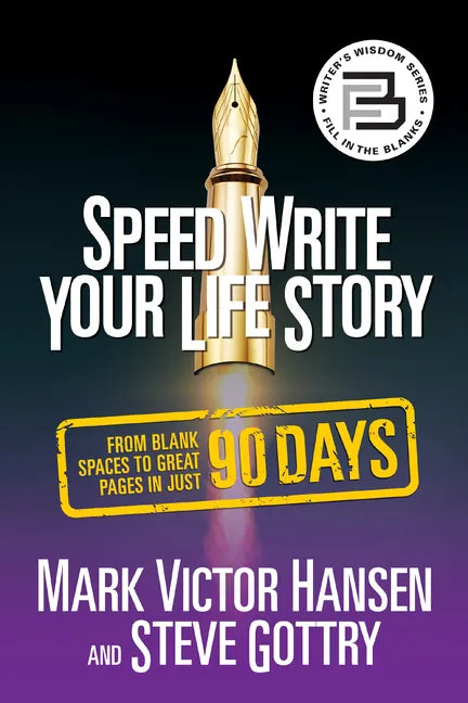 Speed Write Your Life Story: From Blank Spaces to Great Pages in Just 90 Days - Paperback
