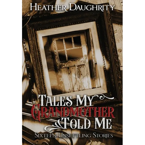 Tales My Grandmother Told Me - Hardcover