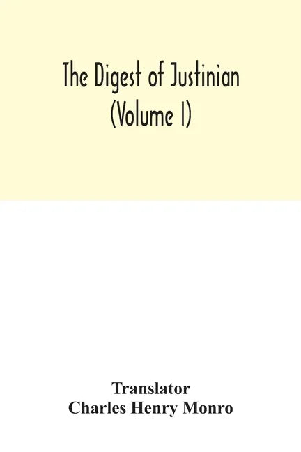 The Digest of Justinian (Volume I) - Paperback