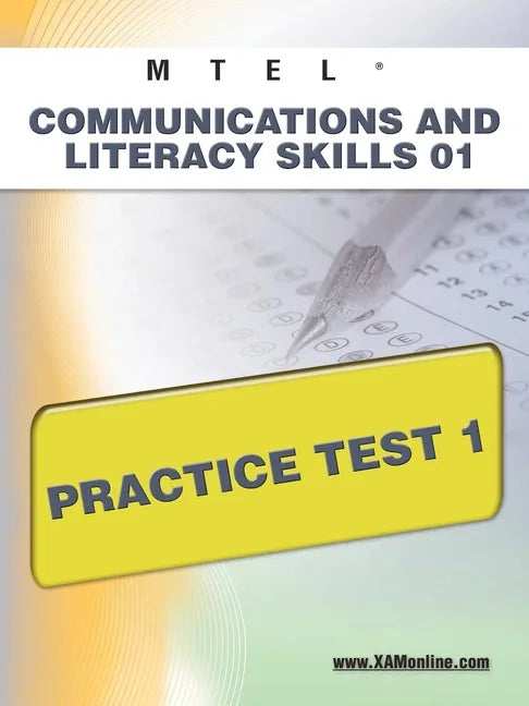 MTEL Communication and Literacy Skills 01 Practice Test 1 - Paperback