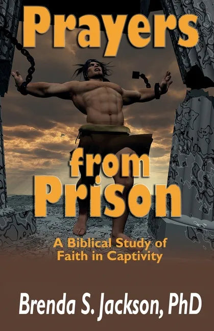 Prayers from Prison: A Biblical Study of Faith in Captivity - Paperback