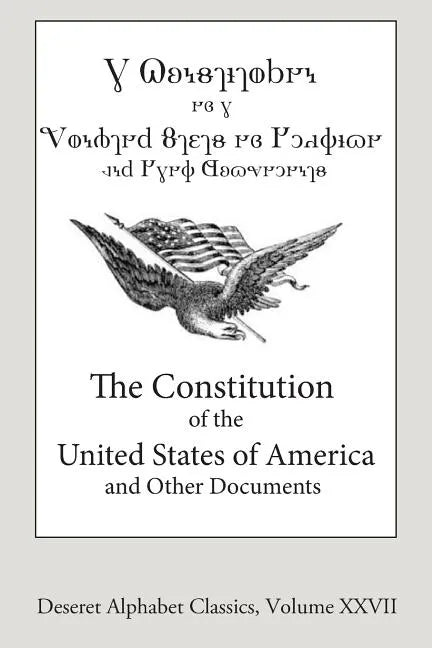 The Constitution of the United States of America (Deseret Alphabet edition) - Paperback