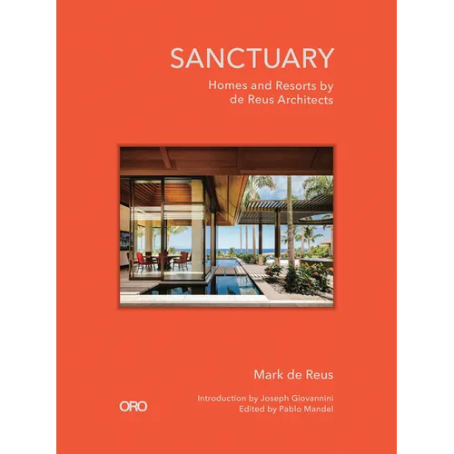 Sanctuary: Homes and Resorts by de Reus Architects - Hardcover