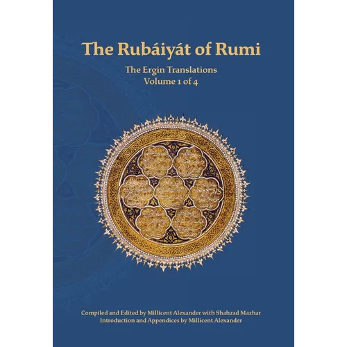 The Rubaiyat of Rumi, The Ergin Translations, Volume 1 - Hardcover