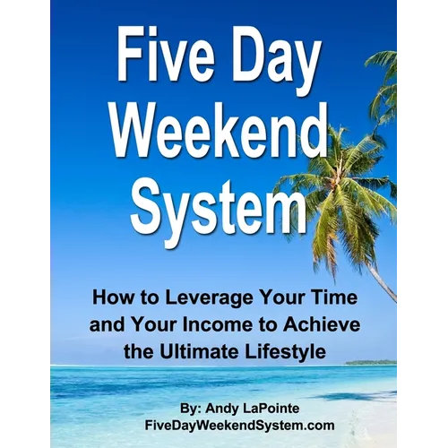 Five Day Weekend System - Paperback