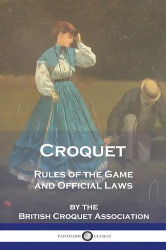 Croquet: Rules of the Game and Official Laws - Paperback