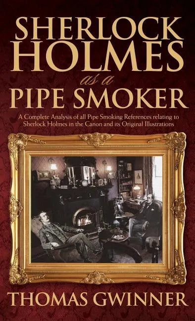 Sherlock Holmes as a Pipe Smoker - Hardcover