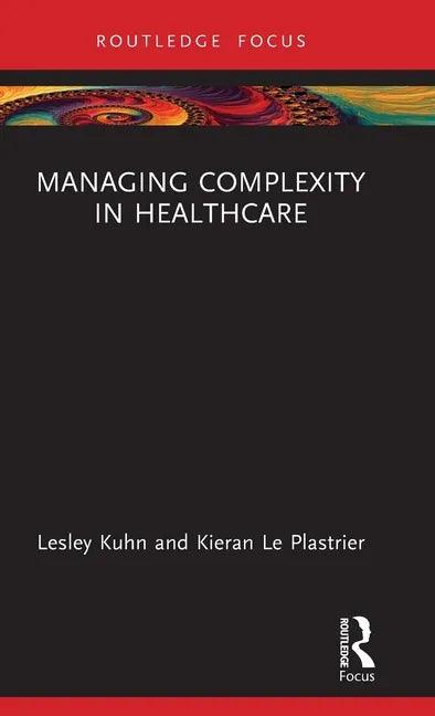 Managing Complexity in Healthcare - Hardcover
