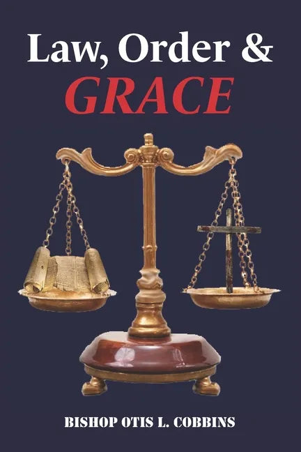 Law, Order & Grace - Paperback