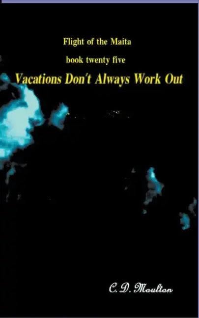 Vacations Don't Always Work Out - Paperback