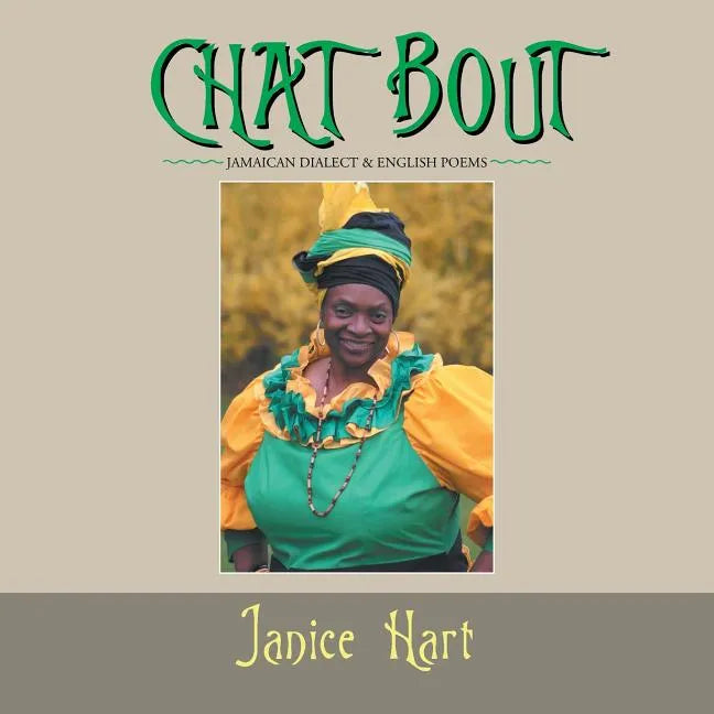 Chat Bout: Jamaican Dialect & English Poems - Paperback