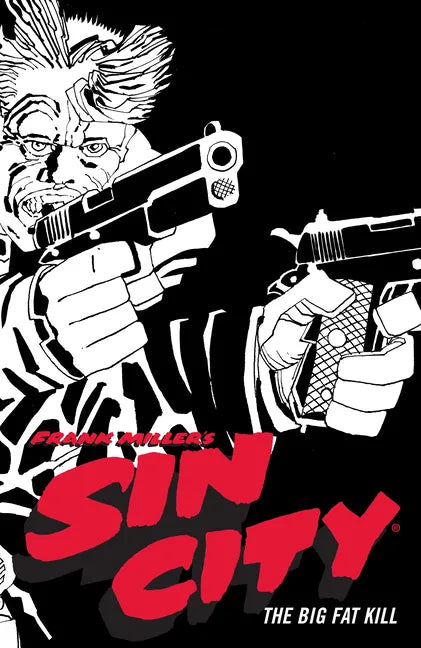 Frank Miller's Sin City Volume 3: The Big Fat Kill (Fourth Edition) - Paperback