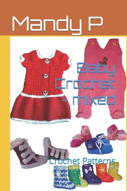 Baby Crochet - mixed: Crochet Patterns - Paperback