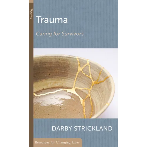 Trauma: Caring for Survivors - Paperback