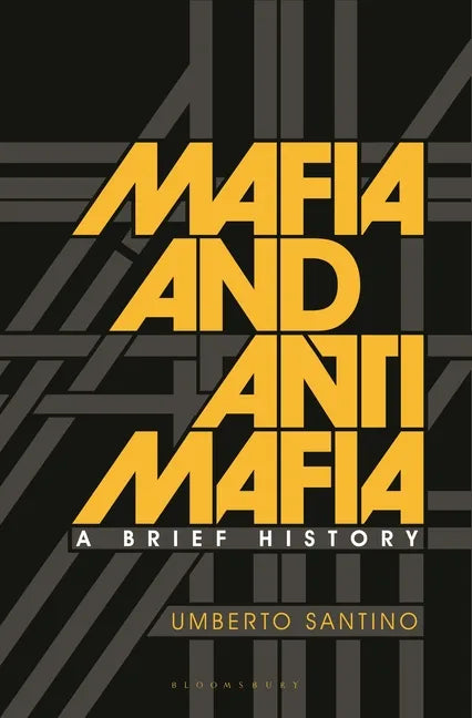Mafia and Antimafia: A Brief History - Paperback