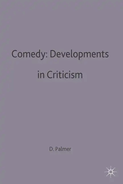 Comedy: Developments in Criticism - Paperback